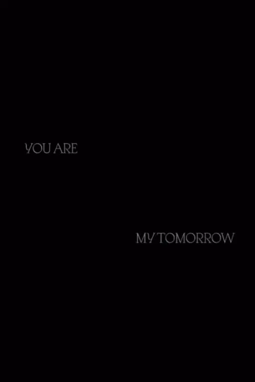 Movie poster "You Are My Tomorrow"