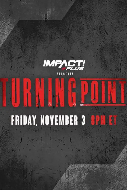 Movie poster "IMPACT Wrestling: Turning Point 2023"