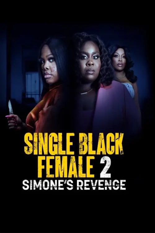 Movie poster "Single Black Female 2: Simone