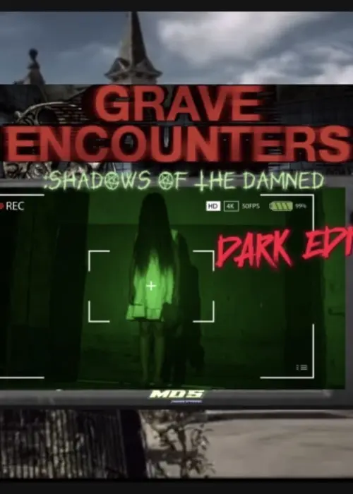 Movie poster "Grave Encounters: Shadows Of The Damned DARK EDITION"