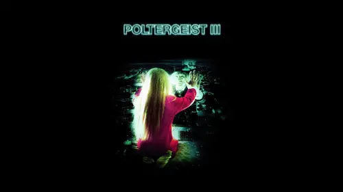 Watch film Poltergeist III | TV Spot