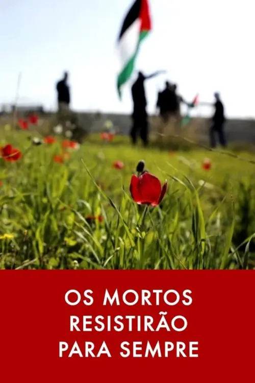 Movie poster "Os Mortos Resistirão Para Sempre"