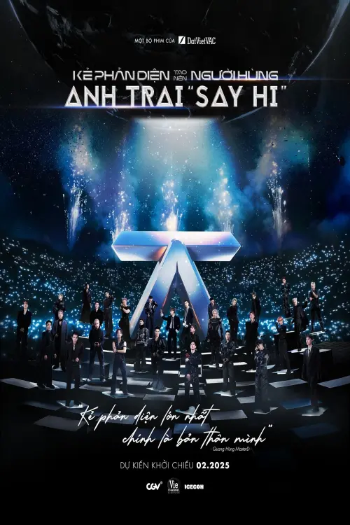 Movie poster "Anh Trai "Say Hi": Kẻ Phản Diện Tạo Nên Người Hùng"