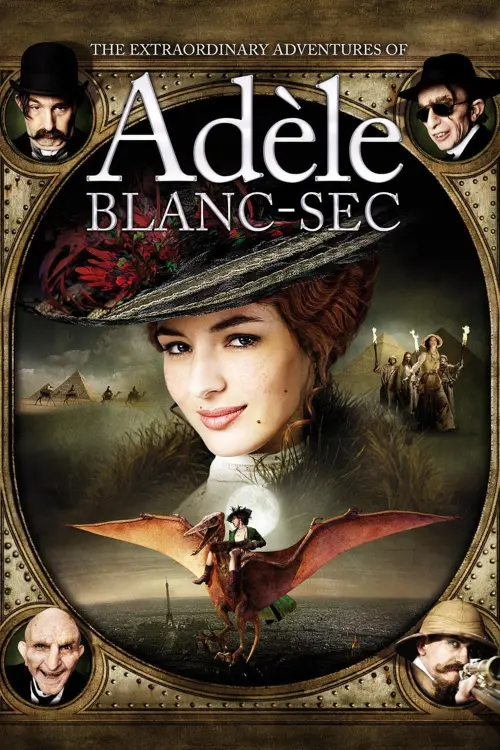 Movie poster "The Extraordinary Adventures of Adèle Blanc-Sec"