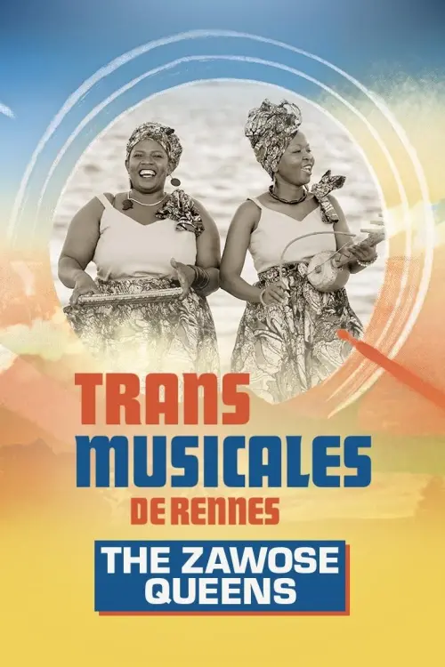 Movie poster "The Zawose Queens en concert aux Trans Musicales de Rennes 2024"