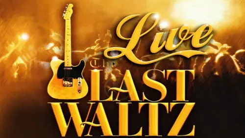 Watch film The Last Waltz | Allan Arkush on THE LAST WALTZ