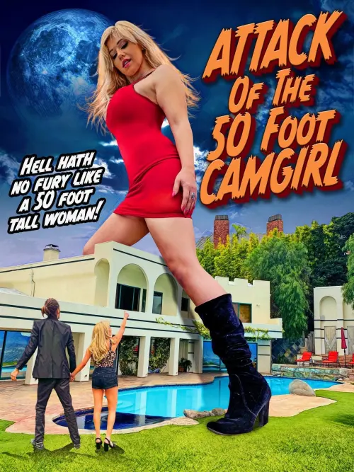 Movie poster "Attack of the 50 Foot Camgirl"