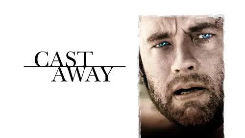 Watch film Cast Away | Cast Away - Trailer