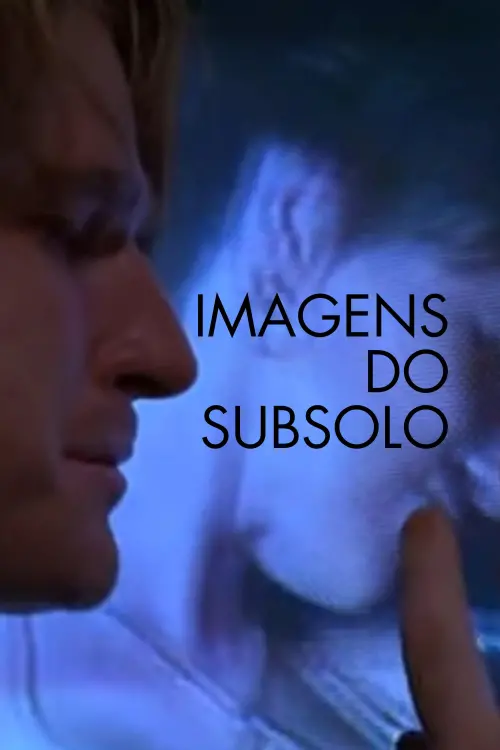 Movie poster "Imagens do Subsolo"