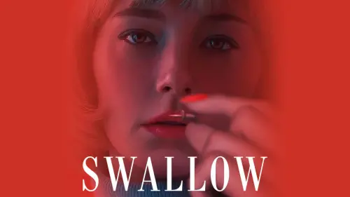 Watch film Swallow | Swallow - Official Trailer I HD I IFC Films