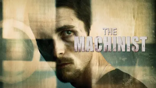 Watch film The Machinist | The Machinist trailer