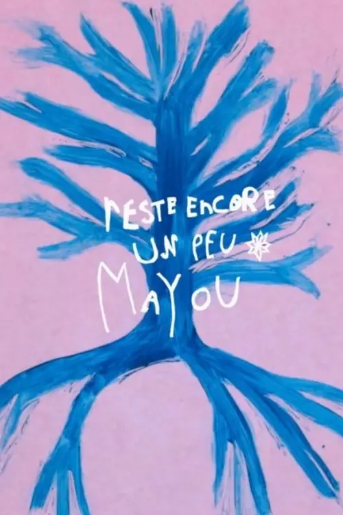 Movie poster "Reste encore un peu Mayou"