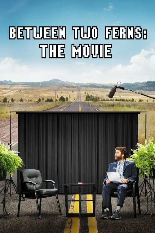 Movie poster "Between Two Ferns: The Movie"