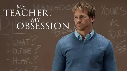 Watch film My Teacher, My Obsession | Dad Crush - Official Trailer - MarVista Entertainment