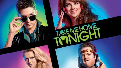 Watch film Take Me Home Tonight | Take Me Home Tonight Trailer