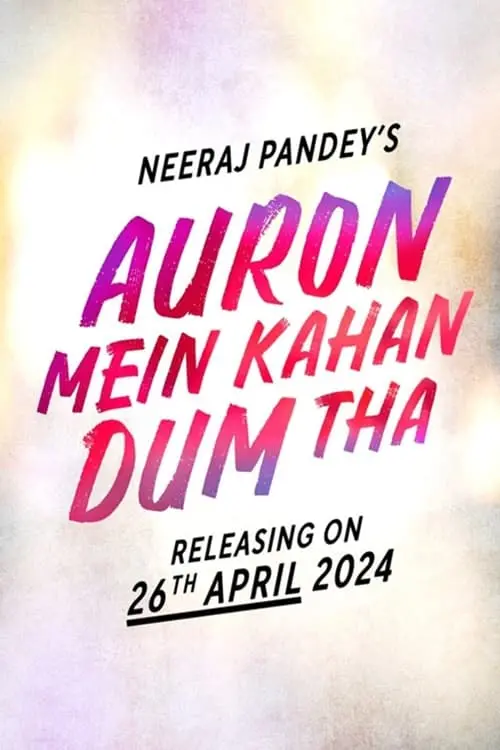 Movie poster "Auron Mein Kahan Dum Tha"