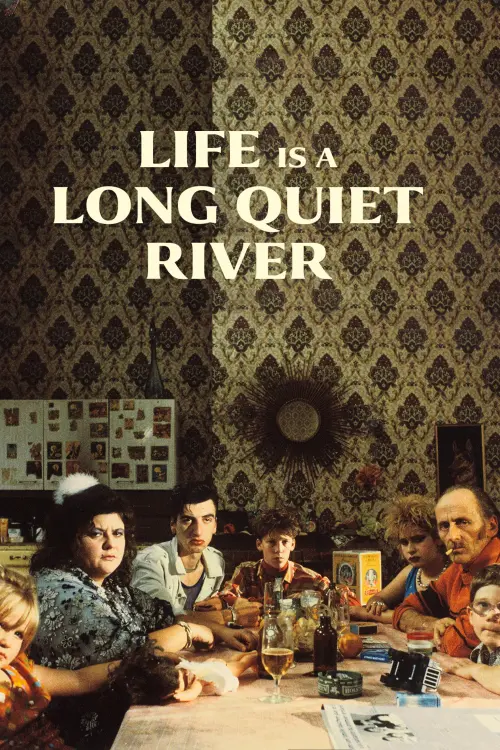 Movie poster "Life Is a Long Quiet River"