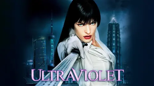 Watch film Ultraviolet | Ultraviolet ≣ 2006 ≣ Teaser