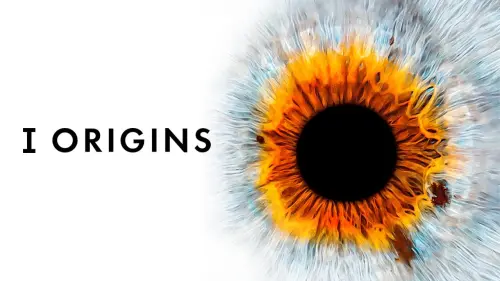 Watch film I Origins | I Origins Official Trailer #1 (2014) - Michael Pitt, Brit Marling Sci-Fi Movie HD