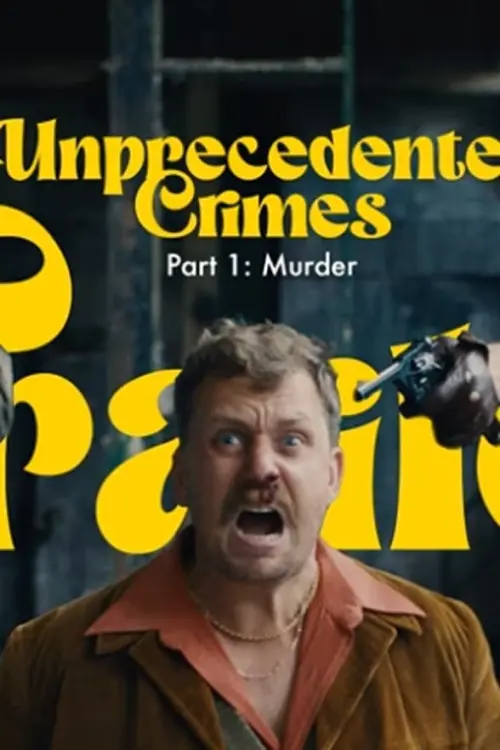 Movie poster "Unprecedented Crimes"