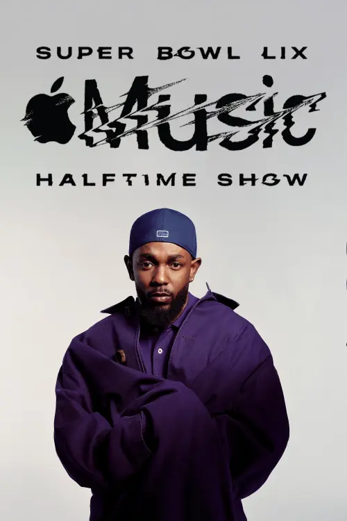 Movie poster "The Apple Music Super Bowl LIX Halftime Show Starring Kendrick Lamar"