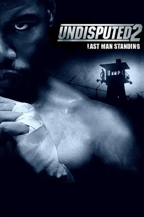 Movie poster "Undisputed II: Last Man Standing"