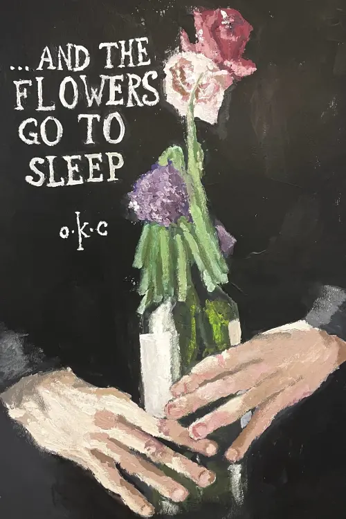 Movie poster "...and the flowers go to sleep"