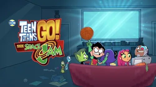 Watch film Teen Titans Go! See Space Jam | Clip