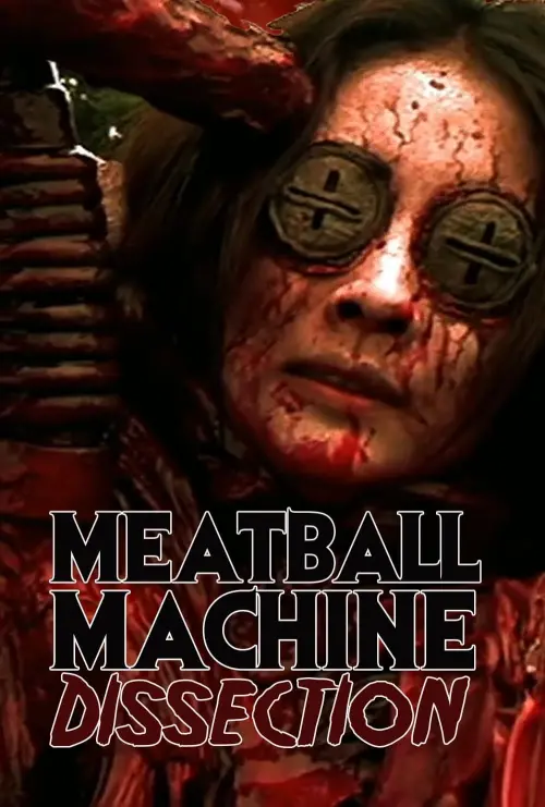 Movie poster "Meatball Machine : Dissection"