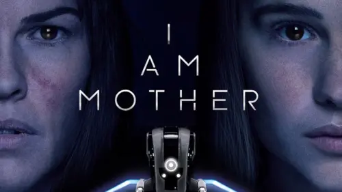 Watch film I Am Mother | I AM MOTHER | Official Trailer | Netflix