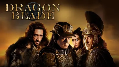 Watch film Dragon Blade | Dragon Blade (2015 Movie – Jackie Chan, John Cusack, Adrien Brody) – Official Trailer