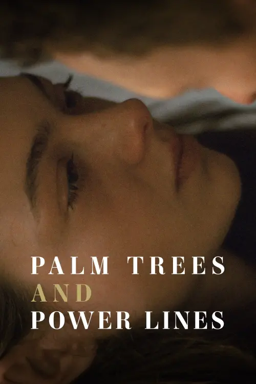 Movie poster "Palm Trees and Power Lines"