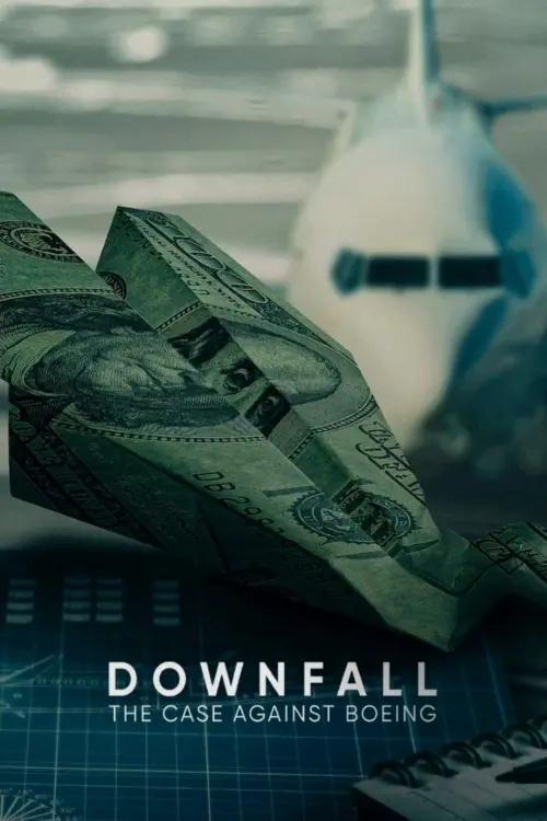 Movie poster "Downfall: The Case Against Boeing"