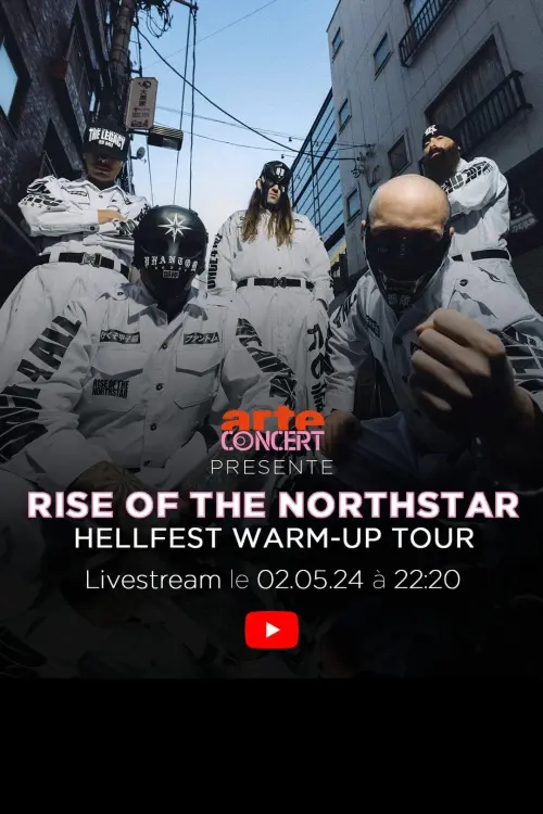 Movie poster "Rise of the Northstar - Hellfest Warm-Up Tour à la Philharmonie de Paris"