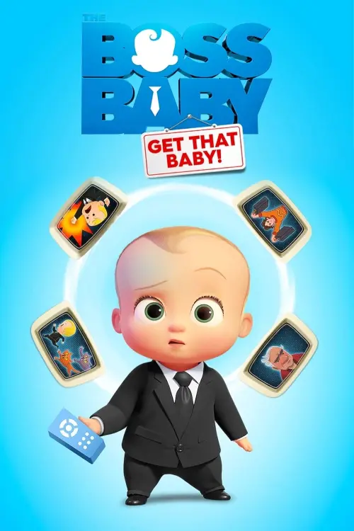 Movie poster "The Boss Baby: Get That Baby!"