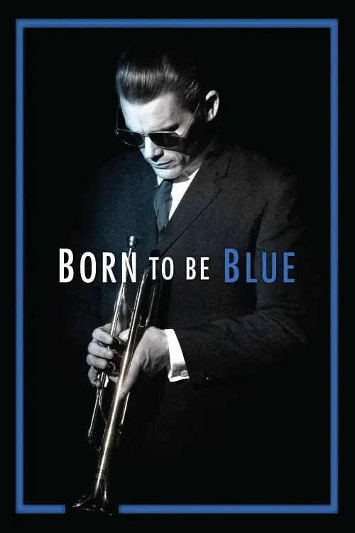 Movie poster "Born to Be Blue"