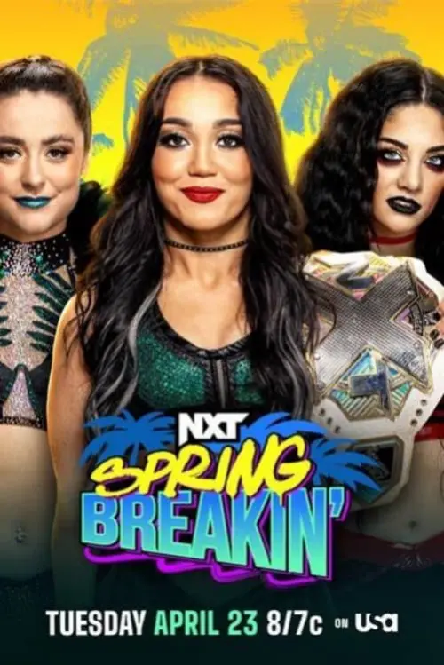 Movie poster "WWE NXT Spring Breakin