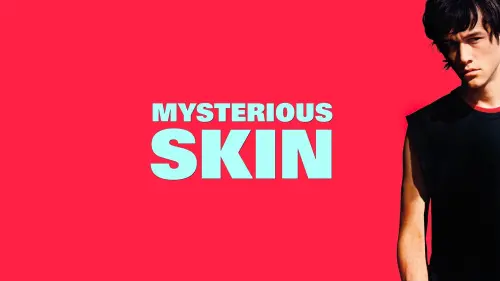 Watch film Mysterious Skin | Official Trailer