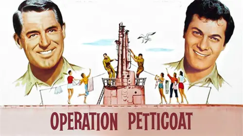 Watch film Operation Petticoat | Operation Petticoat (1959) Trailer