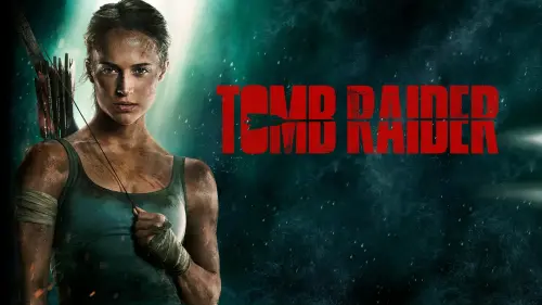 Watch film Tomb Raider | TOMB RAIDER - Official Trailer #1