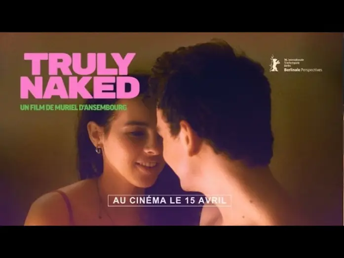 Watch film Truly Naked | TRULY NAKED, un film de Muriel d&rsquo;Ansembourg - Bande-annonce