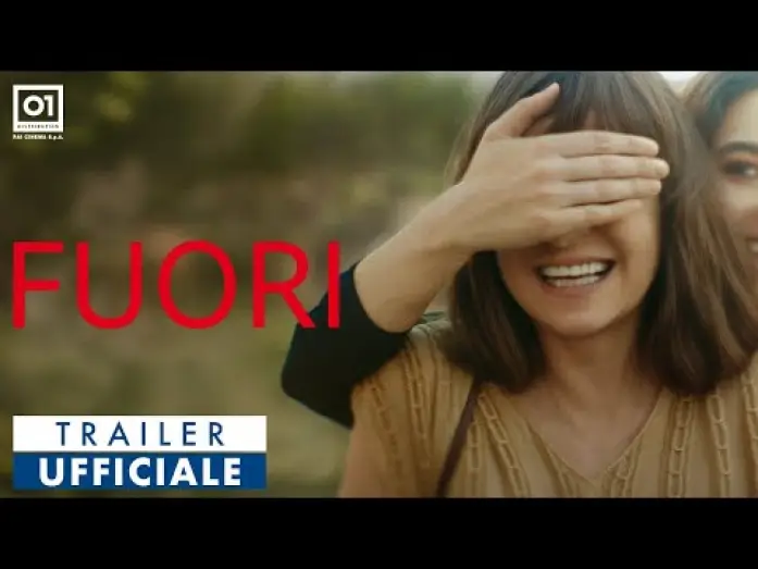 Watch film Fuori | Trailer Ufficiale