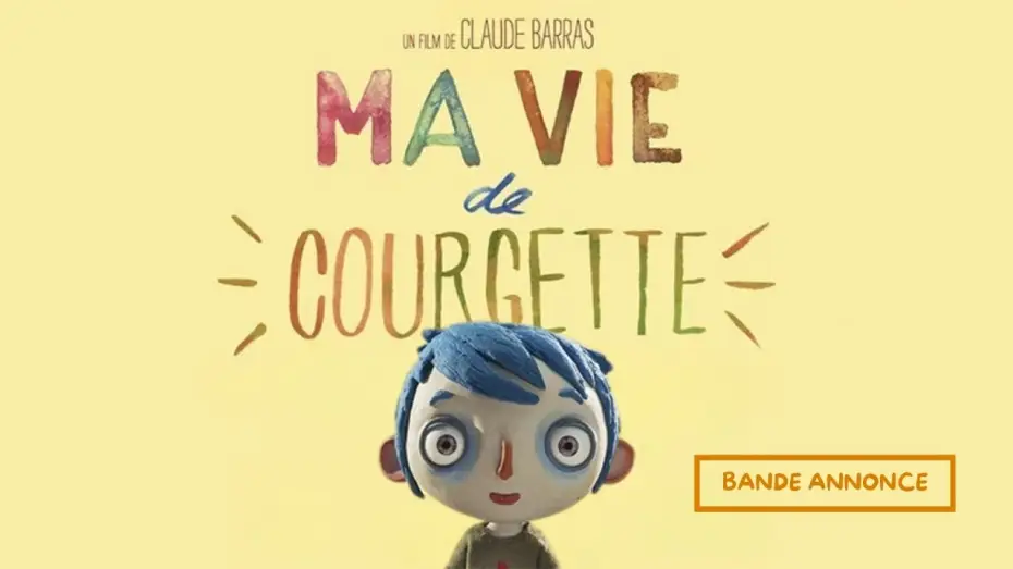 Watch film My Life as a Zucchini | Bande annonce Ma Vie de Courgette