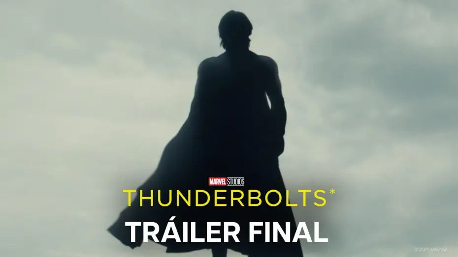 Watch film Thunderbolts | Tr&aacute;iler Final en espa&ntilde;ol