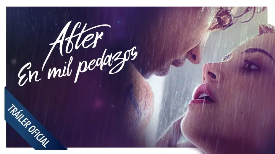 Watch film After We Collided | After. En mil pedazos - Tr&aacute;iler final en espa&ntilde;ol