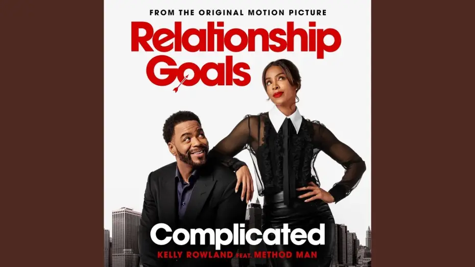 Watch film Relationship Goals | Complicated (From The Original Motion Picture "Relationship Goals")