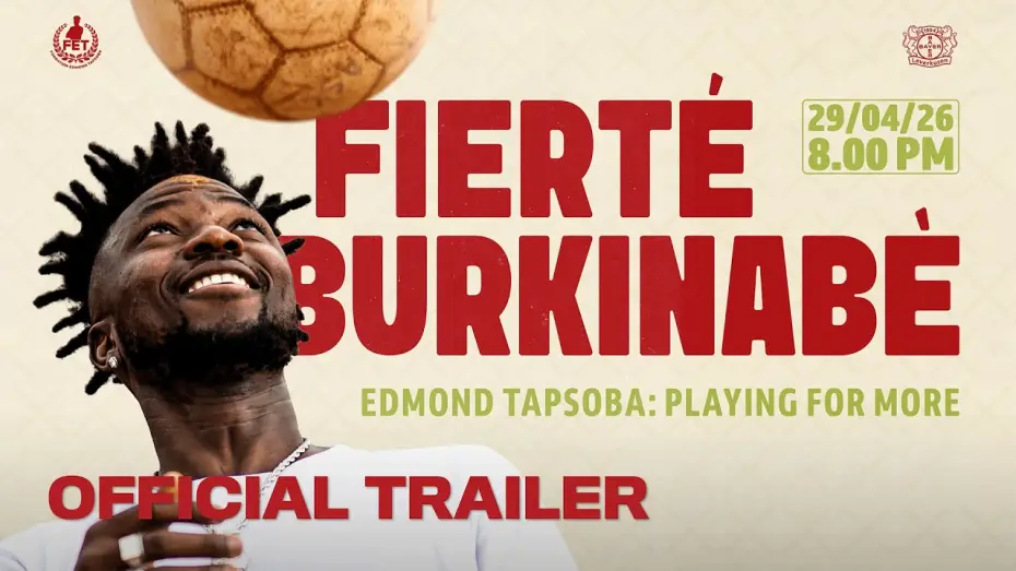 Watch film Fiert&eacute; Burkinab&egrave; - Playing for More | Fiert&eacute; Burkinab&egrave; - Edmond Tapsoba: Playing for More | Official Trailer