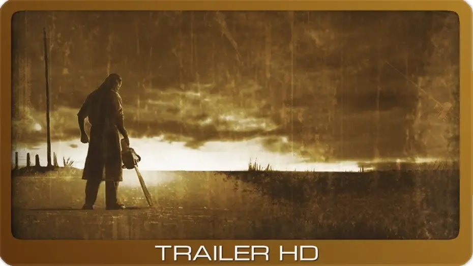 Watch film The Texas Chainsaw Massacre | Texas Chainsaw Massacre ≣ 2003 ≣ Trailer