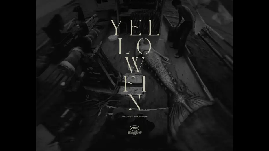 Watch film Yellowfin | YELLOWFIN | Official Trailer | Festival de Cannes 2026