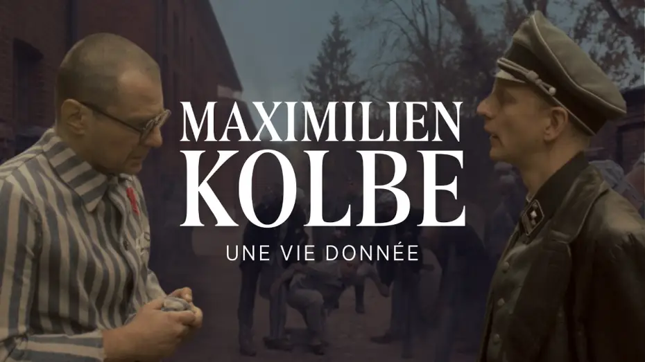 Watch film Maximilien Kolbe | MAXIMILIEN KOLBE | Bande-annonce officielle VOSTFR
